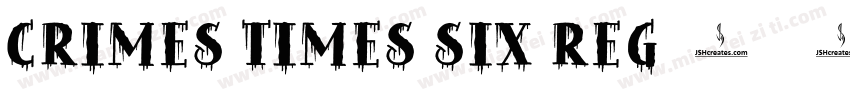 Crimes Times Six Reg字体转换